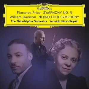 The Philadelphia Orchestra & Yannick Nézet-Séguin - Price: Symphony No. 4 — Dawson: Negro Folk Symphony (2023) [24/192]