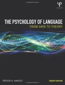 The Psychology of Language: From Data to Theory (4th edition) [Repost]