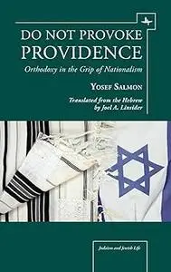 Do Not Provoke Providence: Orthodoxy in the Grip of Nationalism