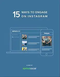 15 Ways to Engage on Instagram