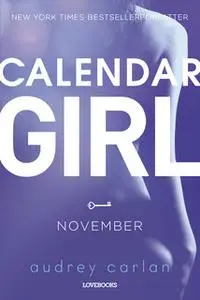 «Calendar Girl: November» by Audrey Carlan