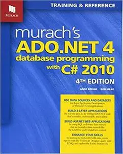 Murach's ADO.NET 4 Database Programming with C# 2010 (Repost)