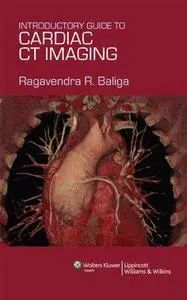 Introductory Guide to Cardiac CT Imaging (Repost)