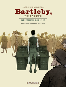 Bartleby, Le Scribe - Une Histoire de Wall-Street