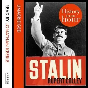 «Stalin: History in an Hour» by Rupert Colley