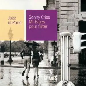 Sonny Criss - Mr Blues Pour Flirter (1963) [Reissue 2000]