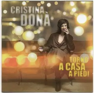 Cristina Dona - Torno A Casa A Piedi (2011)