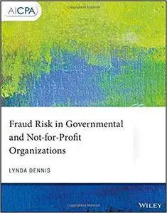 Fraud Risk in Governmental and Not-for-Profit Organizations
