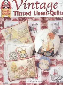 Vintage Tinted Linens and Quilts (Design Originals: Can Do Crafts No. 5152)