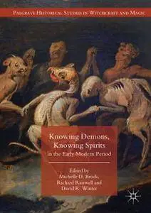 Knowing Demons, Knowing Spirits in the Early Modern Period