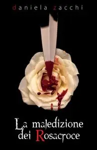 LA MALEDIZIONE DEI ROSACROCE
