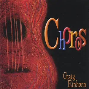 Craig Einhorn - Choros (2005)