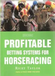 Profitable Betting Systems for Horseracing