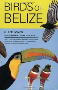 Birds of Belize by H. Lee Jones (Repost)