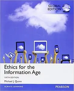 Ethics for the Information Age Global Edition