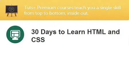TutsPlus - 30 Days to Learn HTML and CSS