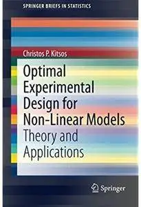 Optimal Experimental Design for Non-Linear Models: Theory and Applications [Repost]