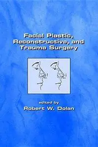 Handbook of Facial Plastic, Reconstructive and Trauma Surgery