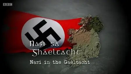 BBC - Nazi sa Ghaeltacht (2020)