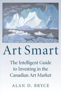 «Art Smart» by Alan D.Bryce