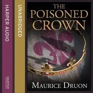 «The Poisoned Crown» by Maurice Druon