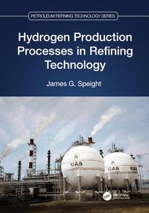 Hydrogen Production Processes in Refining Technology