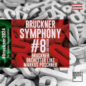 Markus Poschner, Bruckner Orchester Linz - Bruckner: Symphony No. 8 in C Minor, WAB 108 "Apocalyptic" (1890 Version) (2021)