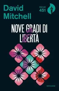 David Mitchell - Nove gradi di libertà