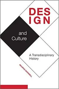 Design and Culture: A Transdisciplinary History