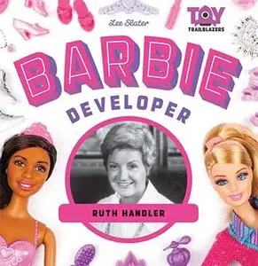 Barbie Developer: Ruth Handler