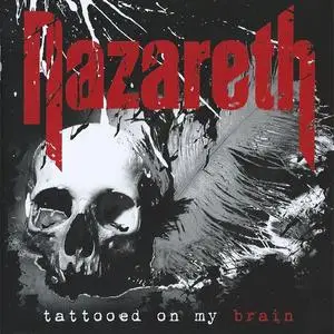 Nazareth - Tattooed On My Brain (2018) {King Japan}