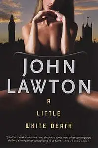 «A Little White Death» by John Lawton