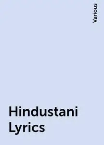 «Hindustani Lyrics» by Various
