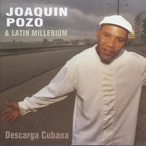 Joaquin Pozo - Descarga Cubana  (2004)