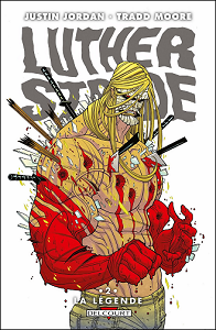 Luther Strode - Tome 2 - La Légende