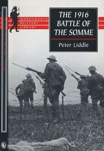 The 1916 Battle of the Somme: A Reappraisal (Wordsworth Military Library)