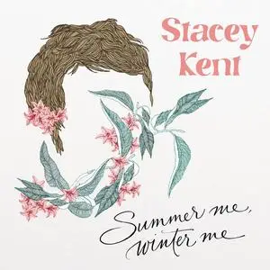 Stacey Kent - Summer Me, Winter Me (2023) [Official Digital Download]