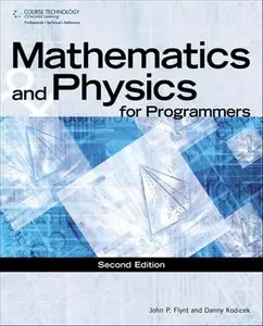Mathematics and Physics for Programmers, 2nd edition (repost)