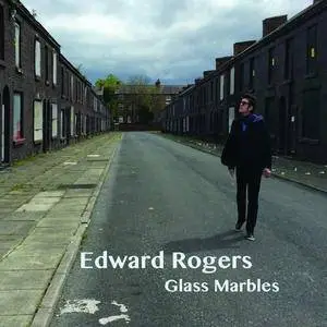 Edward Rogers - Glass Marbles (2016)