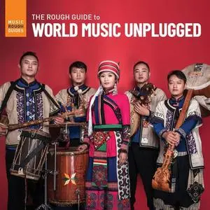 VA - Rough Guide to World Music Unplugged (2021)