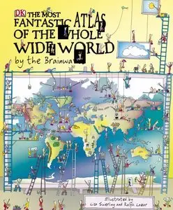 The Most Fantastic Atlas of the Whole Wide World...By The Brainwaves (repost)