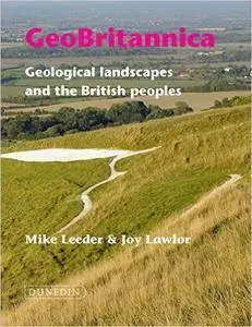 GeoBritannica: Geological landscapes and the British peoples