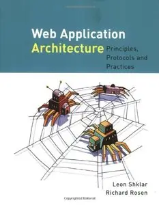 Web Application Architecture: Principles, Protocols and Practices [Repost]