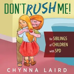 «Don't Rush Me» by Chynna T.Laird