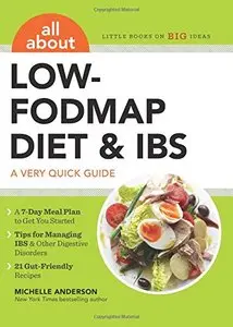 All About Low-FODMAP Diet & IBS: A Very Quick Guide