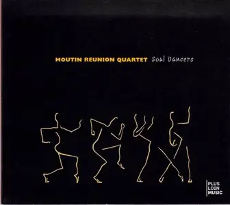 Moutin Reunion Quartet - Soul Dancers (2010) CD Rip