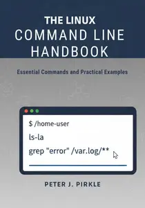 The Linux Command Line Handbook: Essential Commands and Practical Examples
