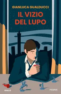 Gianluca Gualducci - Il vizio del lupo