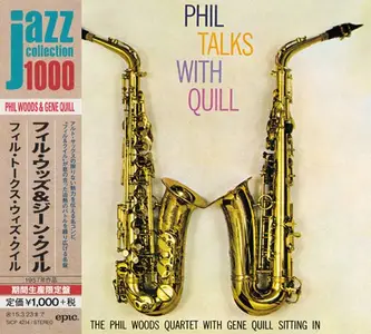 The Phil Woods Quartet With Gene Quill - Phil Talks With Quill (1959) [Japanese Edition 2014]