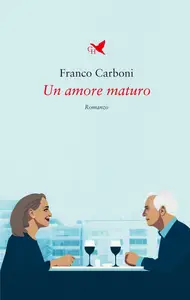 Un amore maturo - Franco Carboni